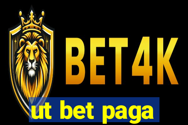 ut bet paga
